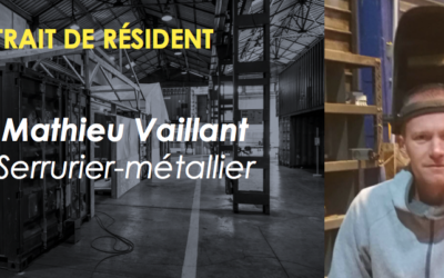 Portrait de Résident : Mathieu Vaillant, serrurier-métallier